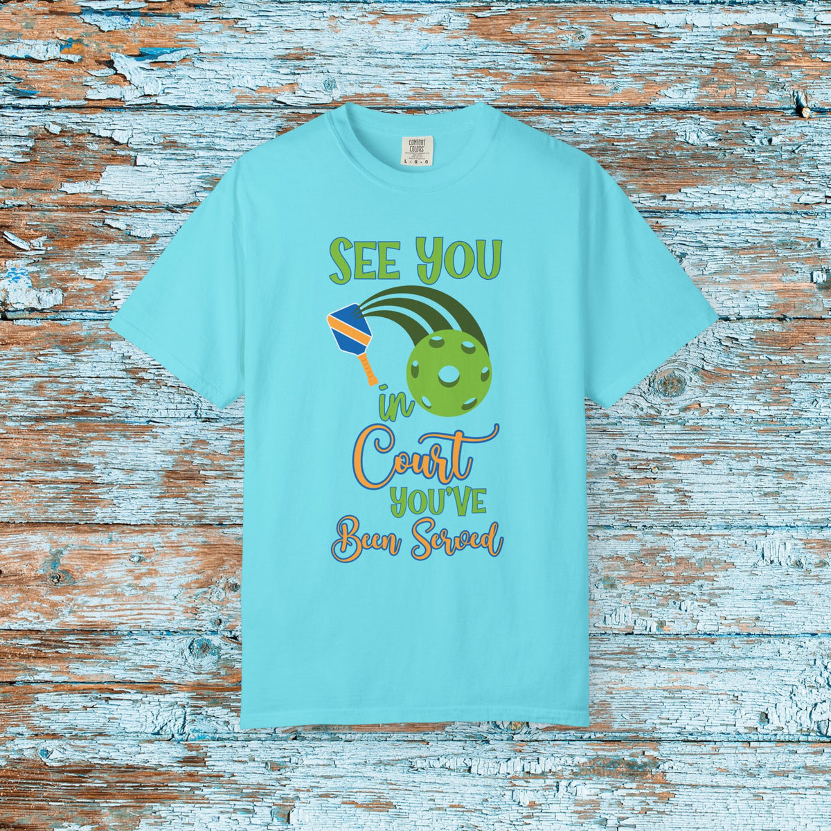 Pickleball Funny Comfort Colors Shirt See You in Court Pickleball Shirt for Her Him Gift for Mom Dad Team Shirt Pickleball Lover Player Gift