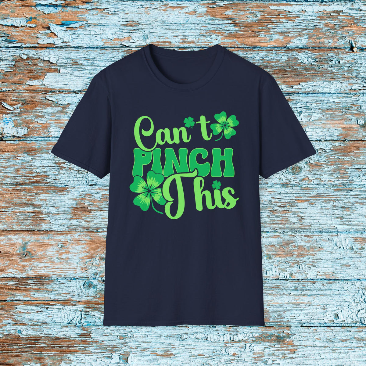 St. Patrick's Day T-Shirt, Green Can't Pinch This, Shamrock Shirt, Pinch Proof, Fun St. Paddy's Day