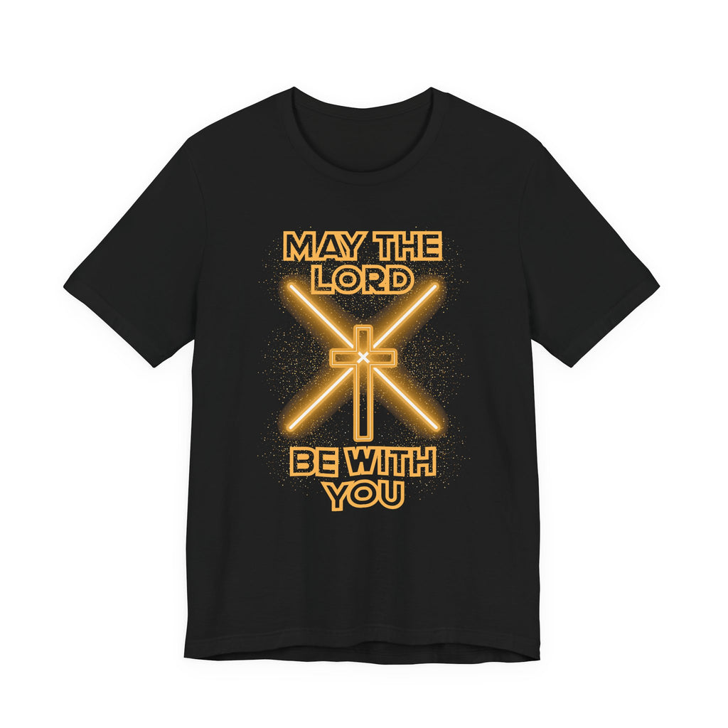 Christian Star Wars T Shirt May the Lord Be With You Men's & Women's Shirt, Star Wars Shirt, Tatooine T-Shirt, Unisex, Luke Skywalker Shirt