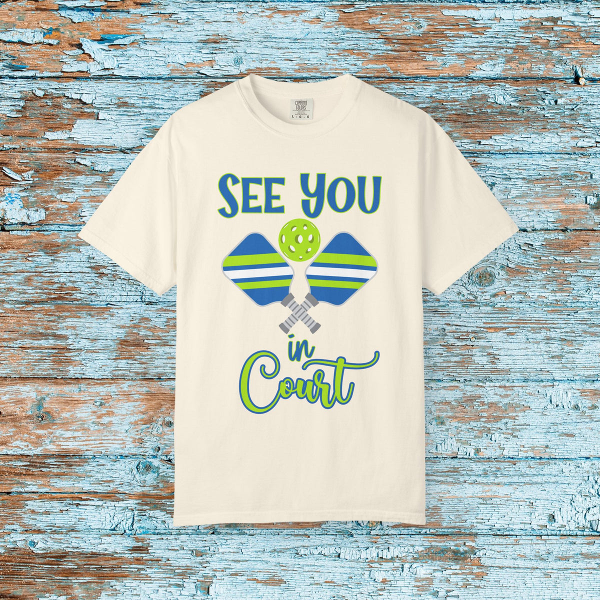 Pickleball Funny Comfort Colors Shirt See You in Court Pickleball Shirt for Her Him Gift for Mom Dad Team Shirt Pickleball Lover Player Gift