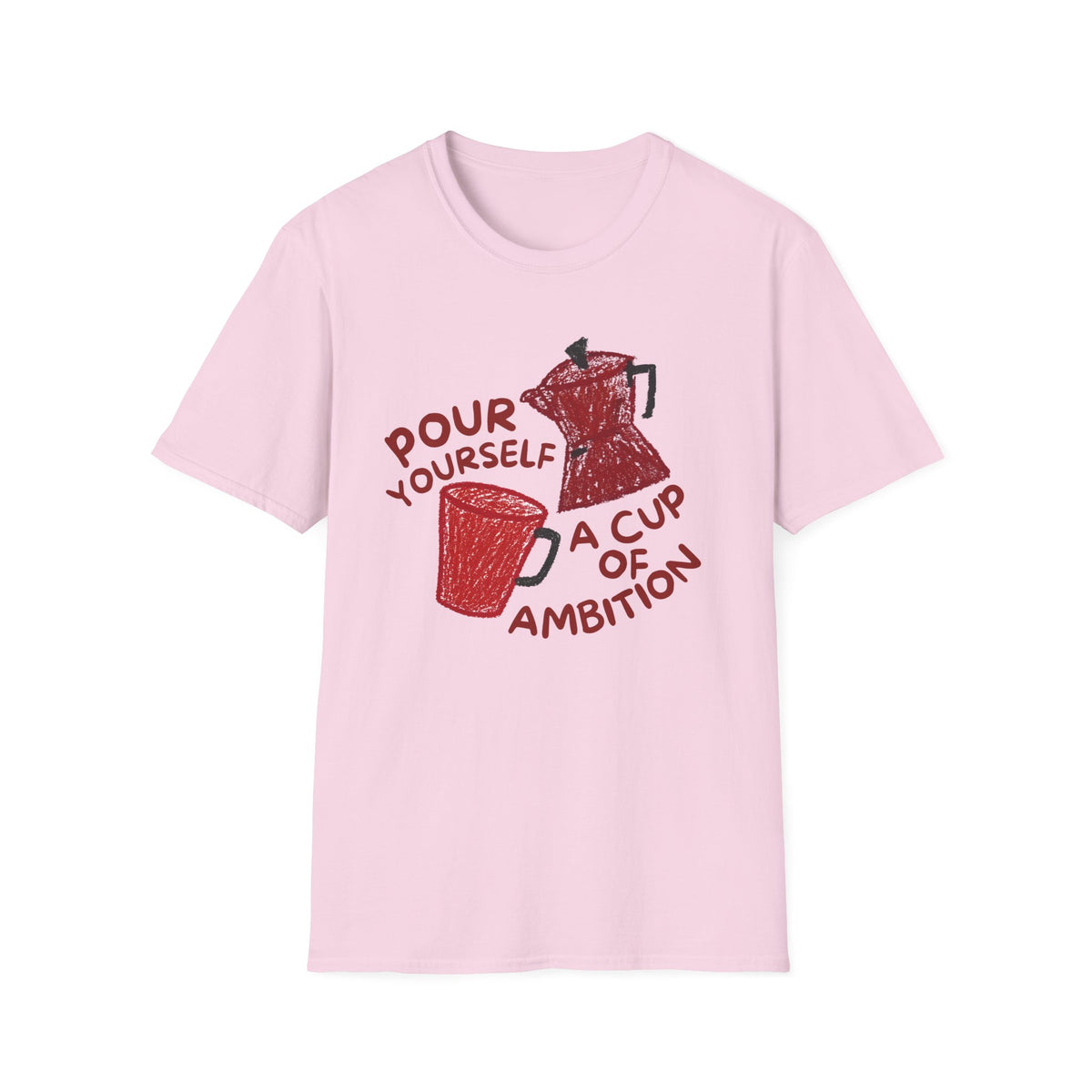 Dolly Tribute Shirt, Pour Ambition Quote, Coffee Lover, Mental Health Hand Drawn Aesthetic T-Shirt