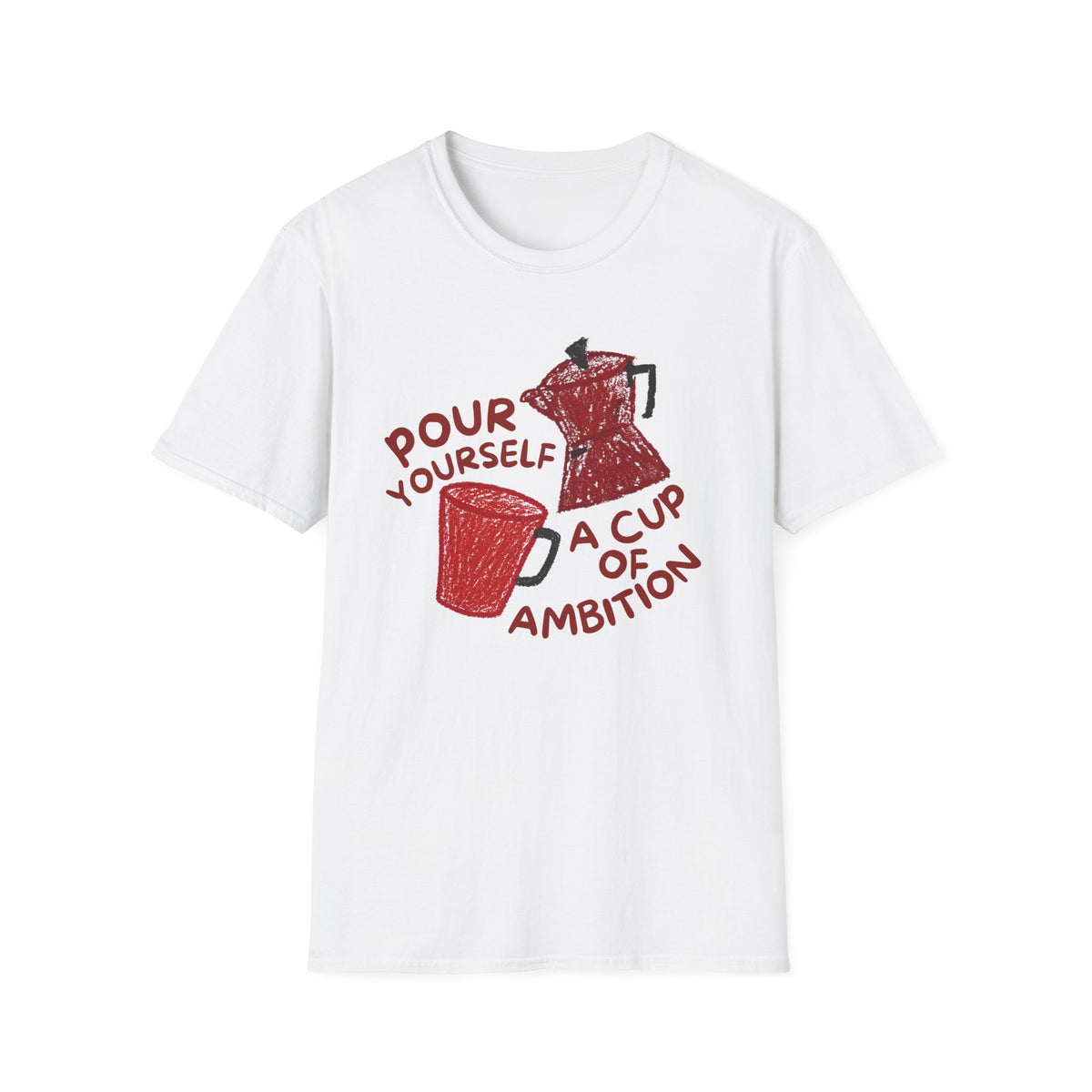 Dolly Tribute Shirt, Pour Ambition Quote, Coffee Lover, Mental Health Hand Drawn Aesthetic T-Shirt