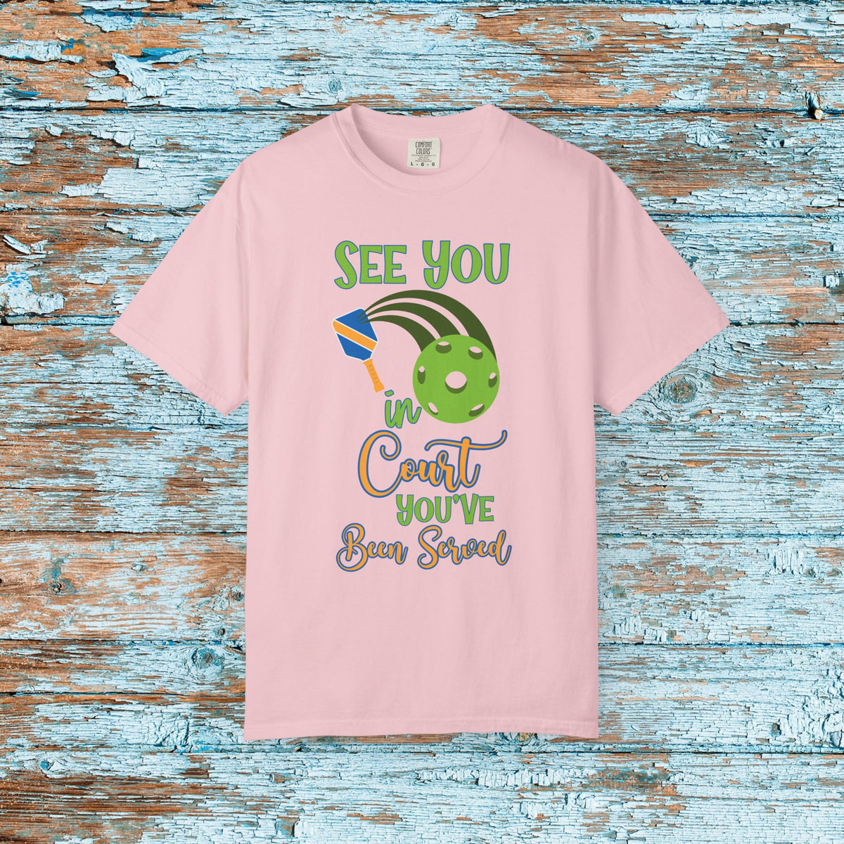 Pickleball Funny Comfort Colors Shirt See You in Court Pickleball Shirt for Her Him Gift for Mom Dad Team Shirt Pickleball Lover Player Gift