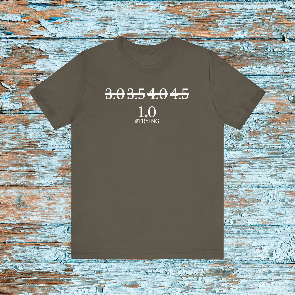 Funny Pickleball Skill Level 1.0 Hashtag Trying for Pickleball Player League TShirt Matching Team Shirt Gift for Mom Dad New Player Gag Gift