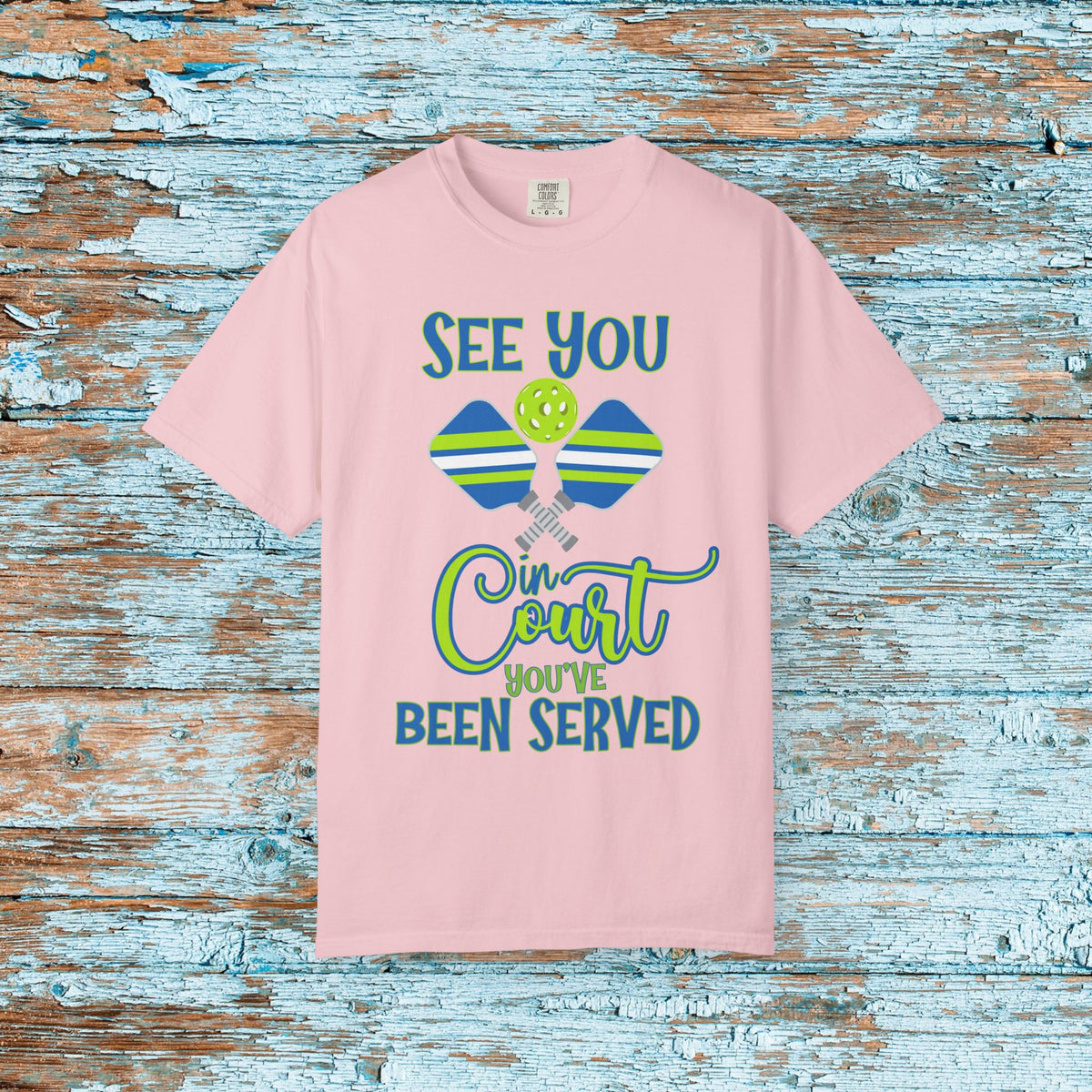 Pickleball Funny Comfort Colors Shirt See You in Court Pickleball Shirt for Her Him Gift for Mom Dad Team Shirt Pickleball Lover Player Gift