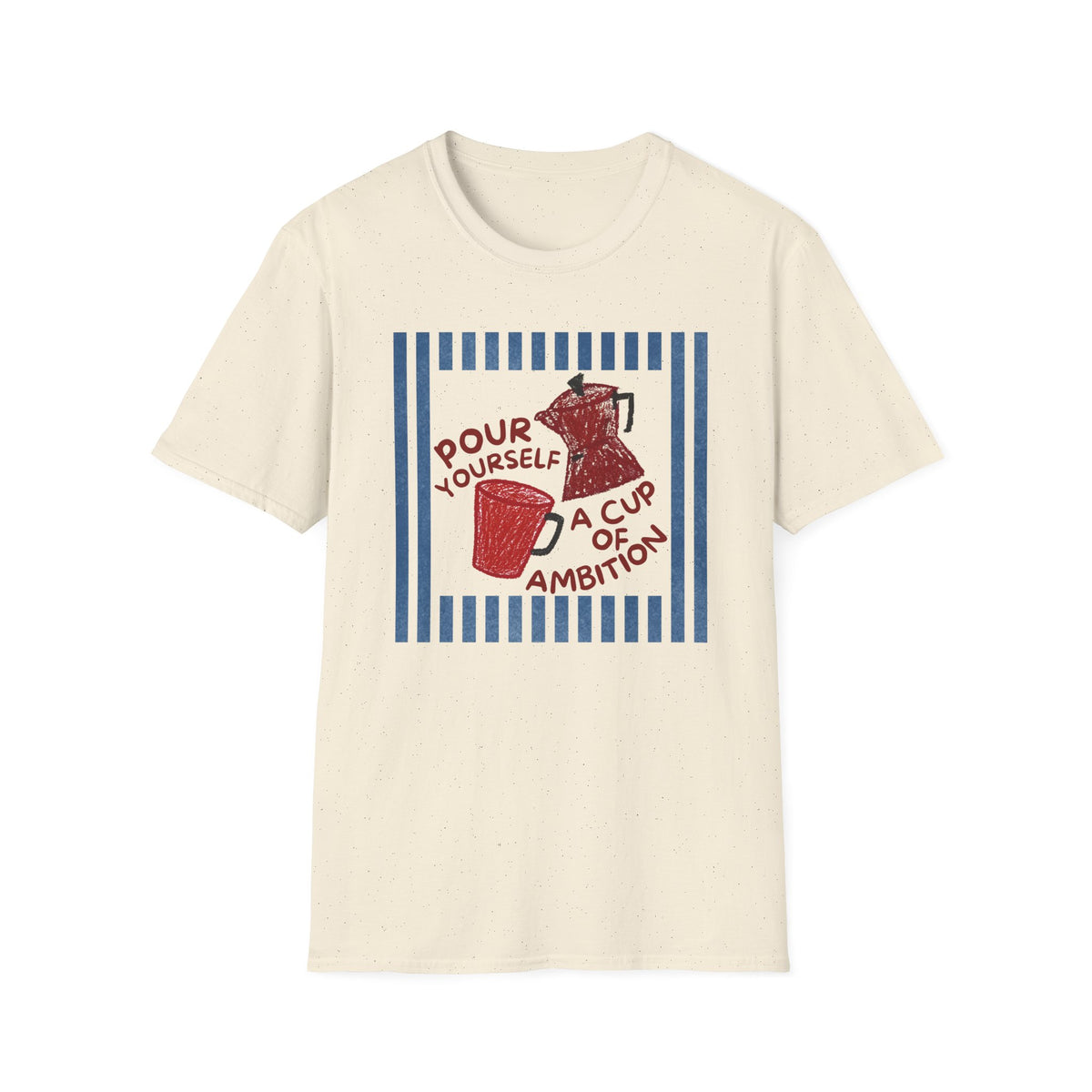 Dolly Tribute Shirt, Pour Ambition Quote, Coffee Lover, Mental Health, Hand Drawn, Dopamine Aesthetic T-Shirt