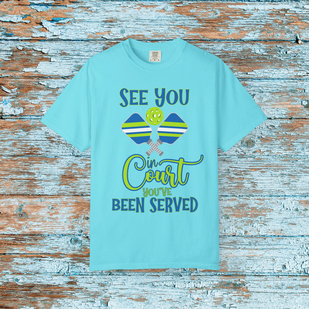 Pickleball Funny Comfort Colors Shirt See You in Court Pickleball Shirt for Her Him Gift for Mom Dad Team Shirt Pickleball Lover Player Gift