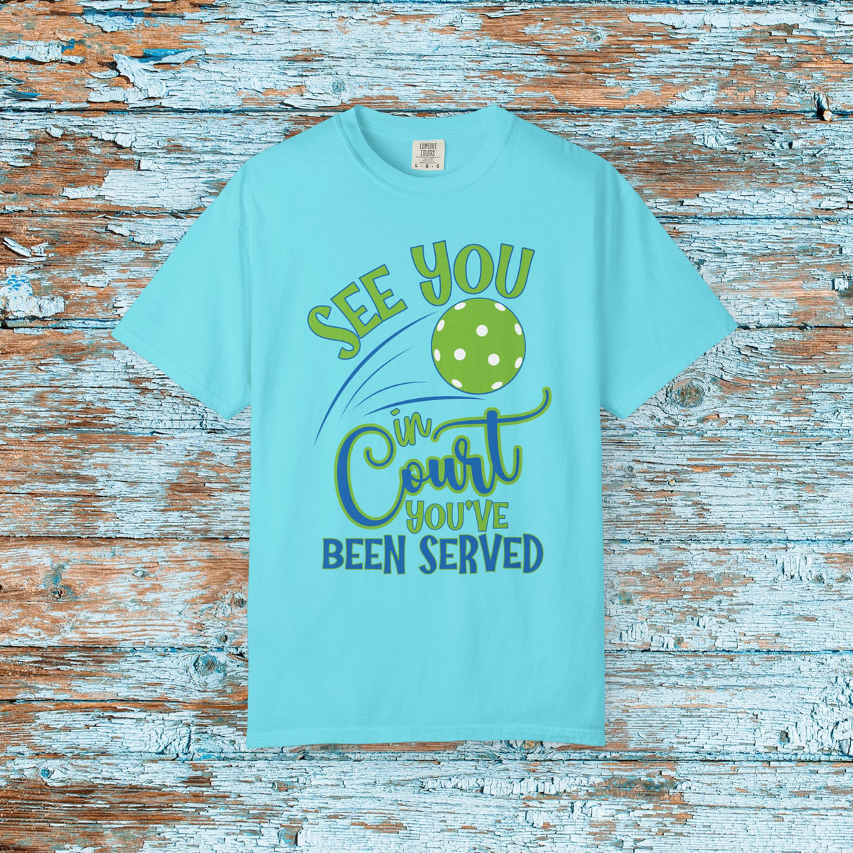 Pickleball Funny Comfort Colors Shirt See You in Court Pickleball Shirt for Her Him Gift for Mom Dad Team Shirt Pickleball Lover Player Gift