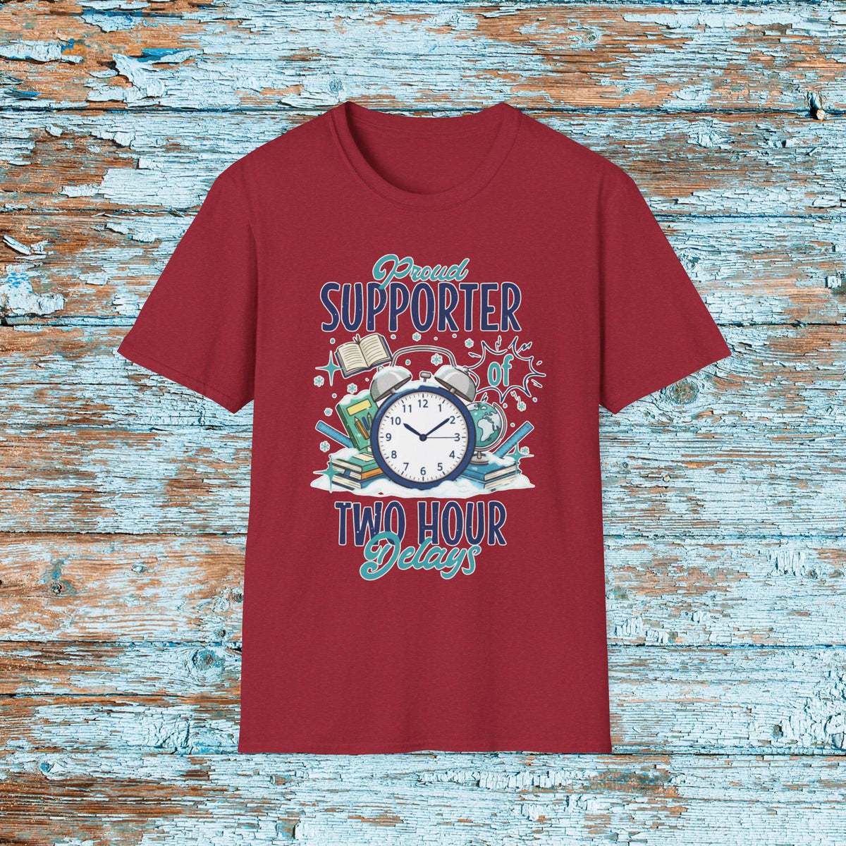 Teacher Two Hour Delay Shirt, Funny Proud Supporter of Two Hour Delays, Humorous Team TShirt, Snow Day, Matching Team