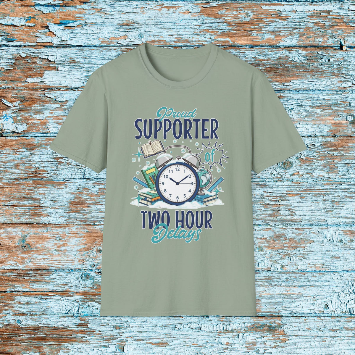 Teacher Two Hour Delay Shirt, Funny Proud Supporter of Two Hour Delays, Humorous Team TShirt, Snow Day, Matching Team