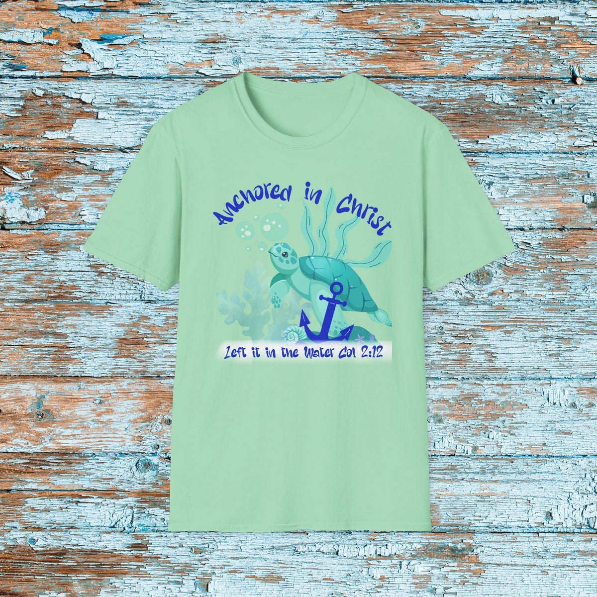 Anchored in Christ Shirt | Left It in the Water Tee | Christian Baptism Shirt | Colossians 2:12 T-Shirt | Faith Graphic Tee