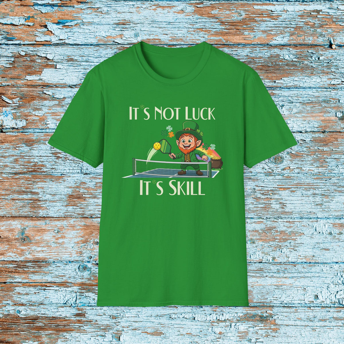 Its Not Luck Its Skill Pickleball Shirt, Funny Pickleball T Shirt, St Patricks Day Pickleball Tee, Leprechaun Pickleball Gift, Player Shirt