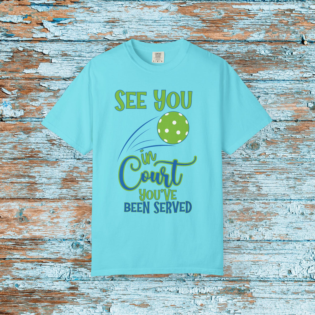 Pickleball Funny Comfort Colors Shirt See You in Court Pickleball Shirt for Her Him Gift for Mom Dad Team Shirt Pickleball Lover Player Gift