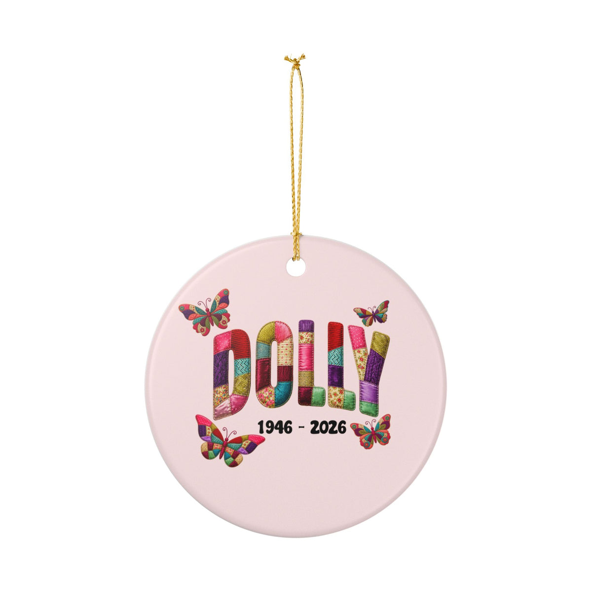 Colorful Faux Quilted Dolly Christmas Ornament Ceramic Ornament | Memorial Dates 1946-2026
