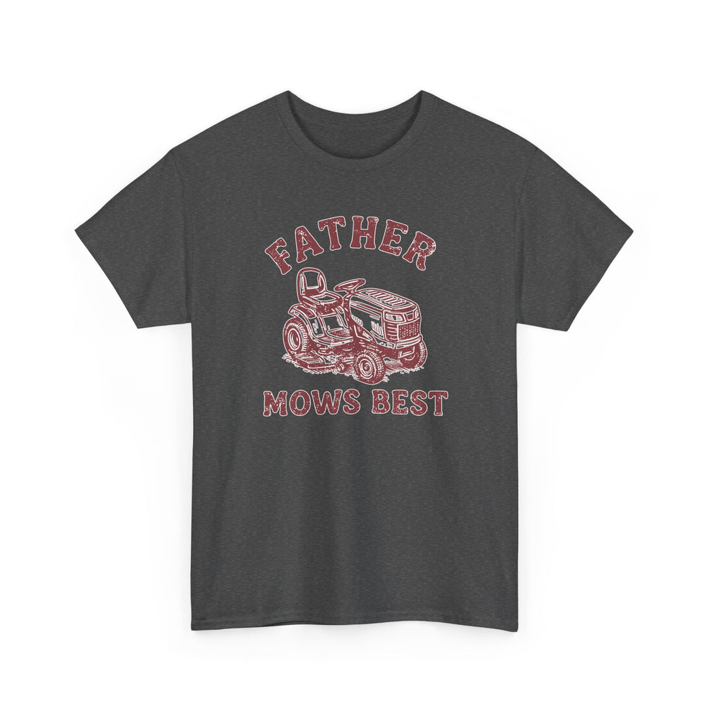 Funny Father's Day T-Shirt Father Mows Best New Dad Gift, Father's Day Shirt, Dad Life Tee, Gift for Dad, Husband Gift