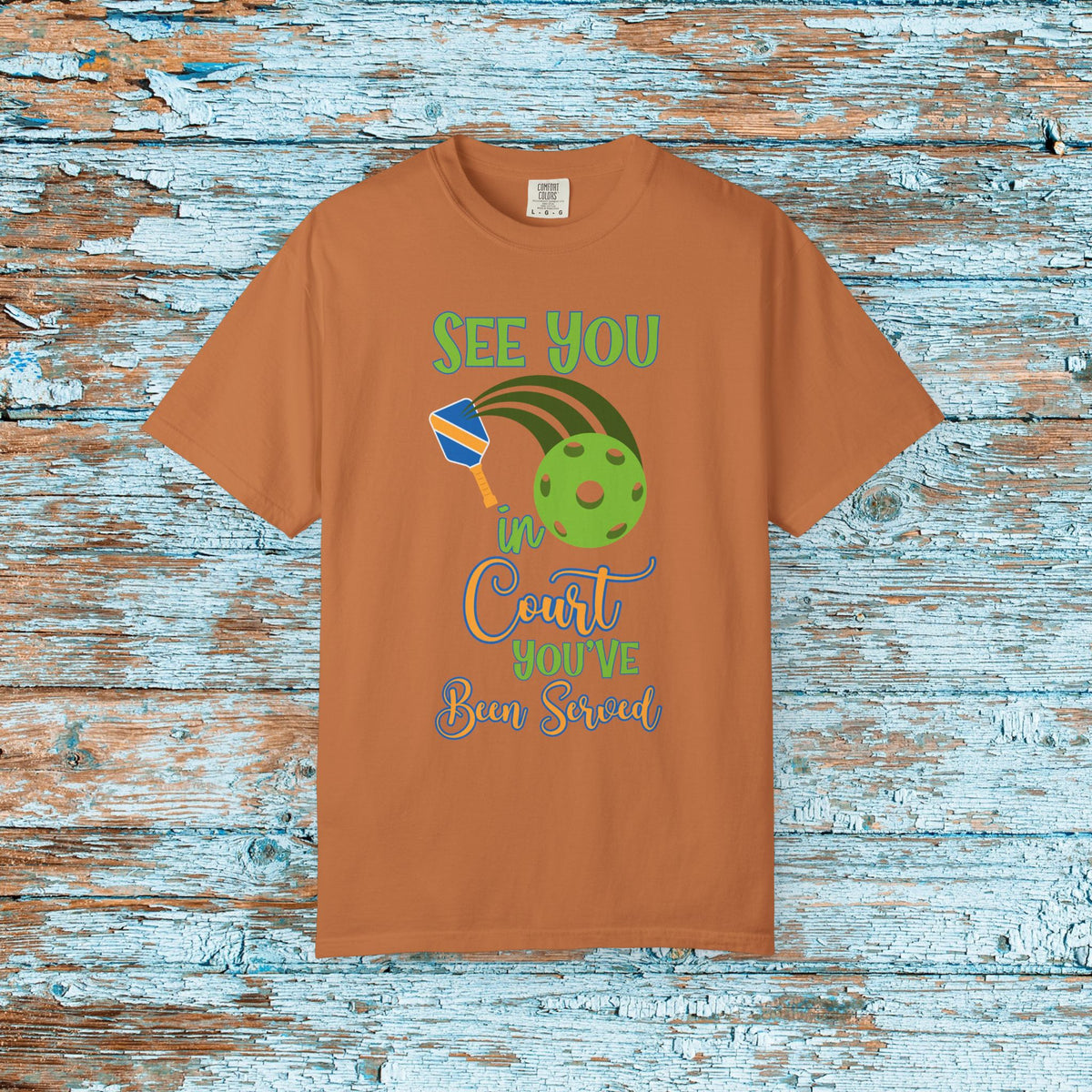 Pickleball Funny Comfort Colors Shirt See You in Court Pickleball Shirt for Her Him Gift for Mom Dad Team Shirt Pickleball Lover Player Gift