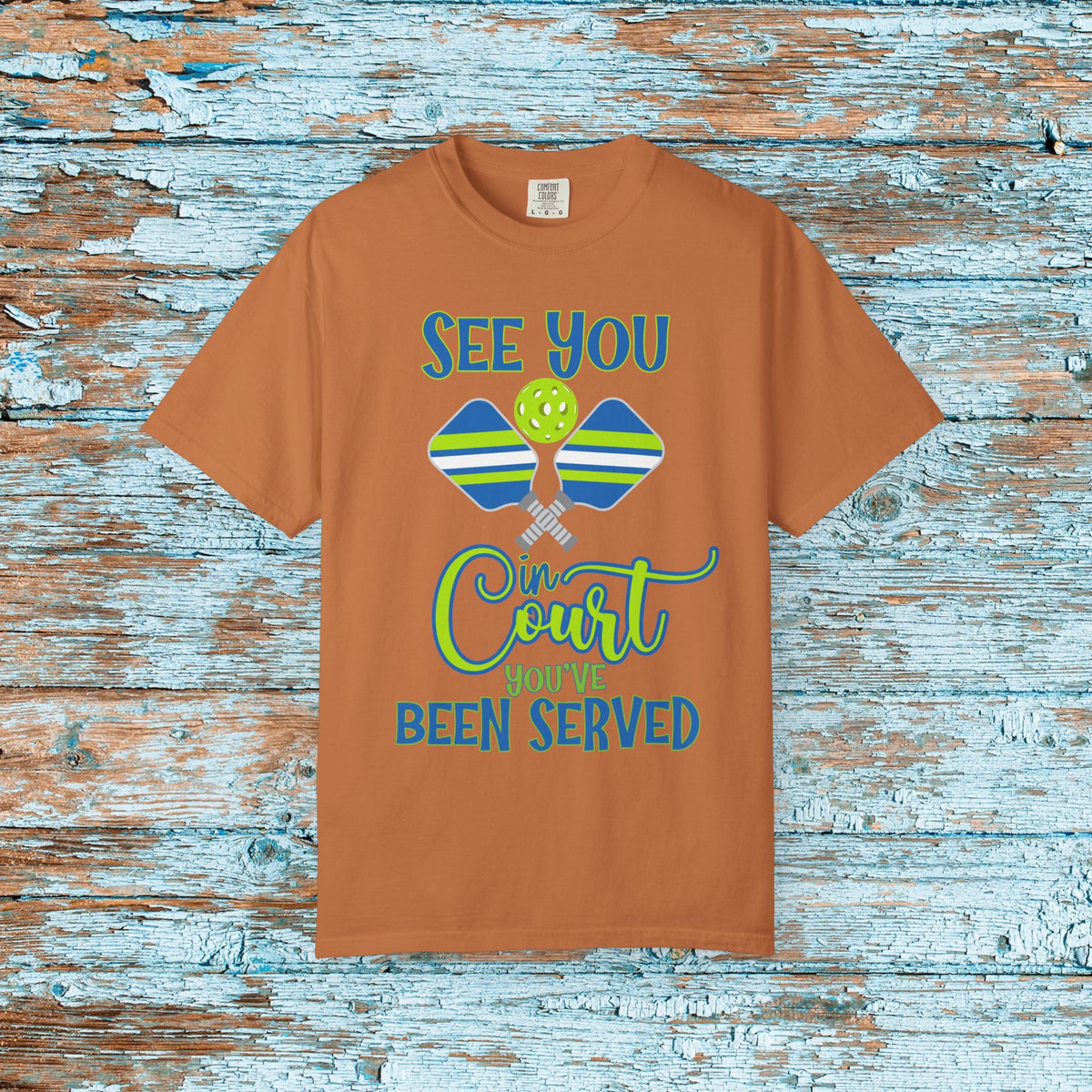 Pickleball Funny Comfort Colors Shirt See You in Court Pickleball Shirt for Her Him Gift for Mom Dad Team Shirt Pickleball Lover Player Gift