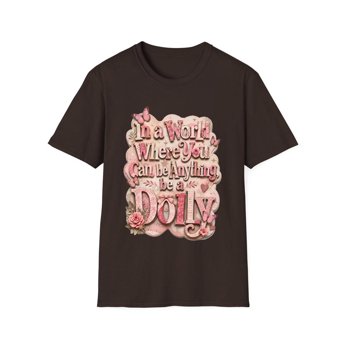 Dolly Tribute Shirt, Be a Dolly, Scrapbook Aesthetic, Remember Dolly, Inspirational Typography T-Shirt