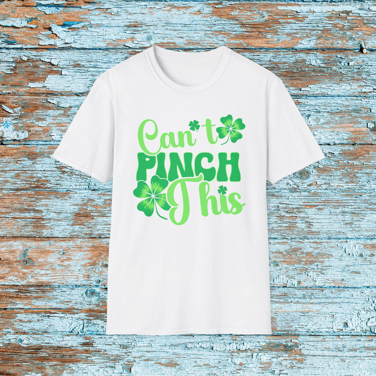St. Patrick's Day T-Shirt, Green Can't Pinch This, Shamrock Shirt, Pinch Proof, Fun St. Paddy's Day