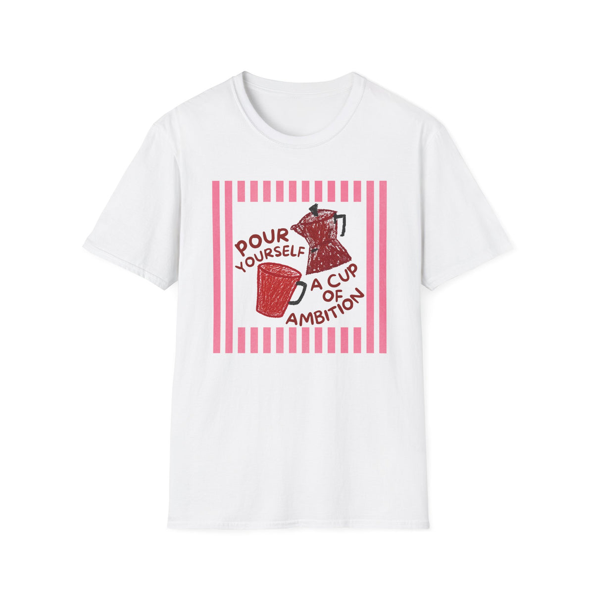 Dolly Tribute Shirt, Pour Ambition Quote, Coffee Lover, Mental Health, Hand Drawn, Dopamine Aesthetic T-Shirt