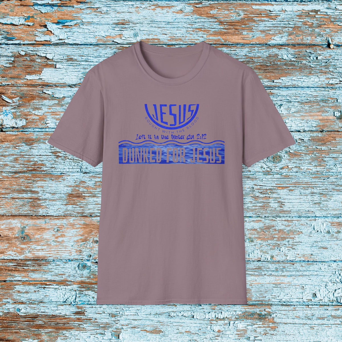 Dunked for Jesus Shirt | Adult Baptism T Shirt | Christian Faith Tee | Baptism Celebration Shirt | Modern Christian Apparel