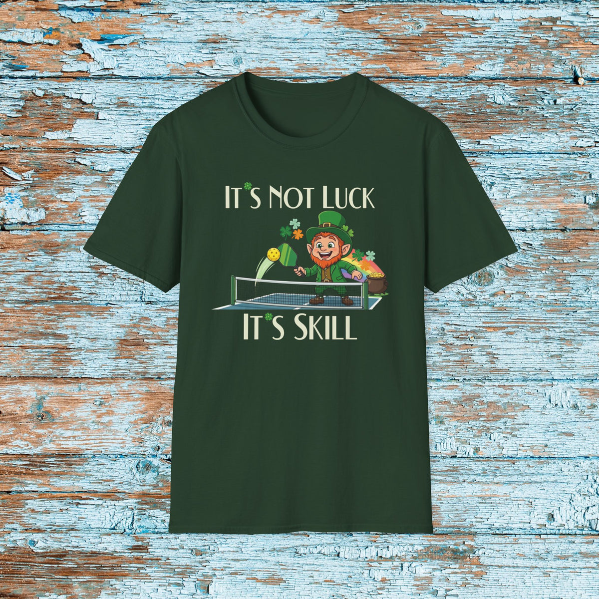 Its Not Luck Its Skill Pickleball Shirt, Funny Pickleball T Shirt, St Patricks Day Pickleball Tee, Leprechaun Pickleball Gift, Player Shirt