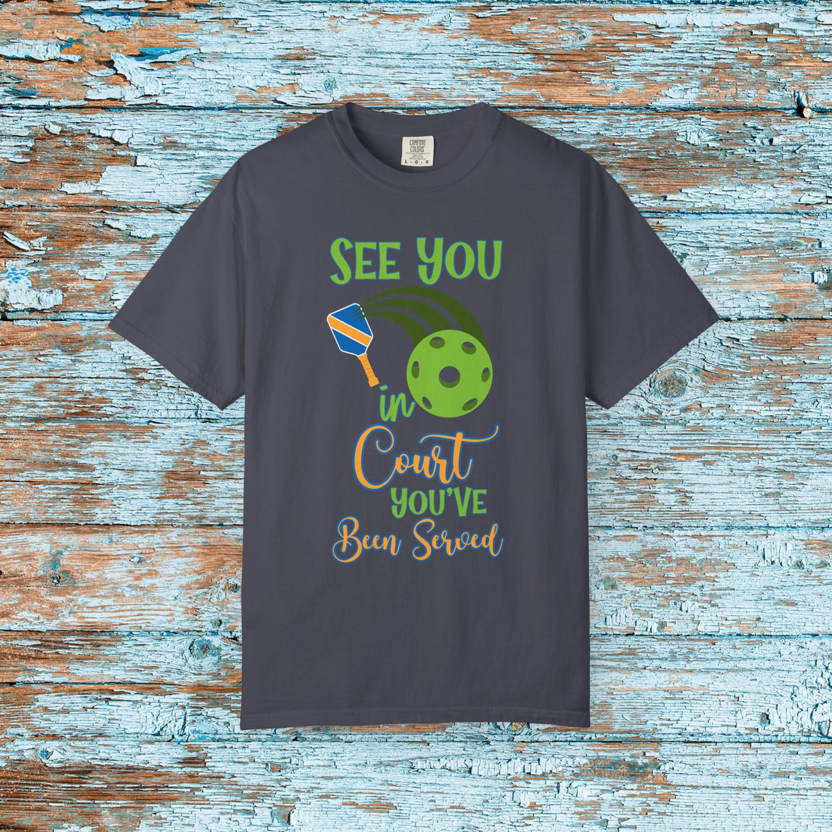 Pickleball Funny Comfort Colors Shirt See You in Court Pickleball Shirt for Her Him Gift for Mom Dad Team Shirt Pickleball Lover Player Gift