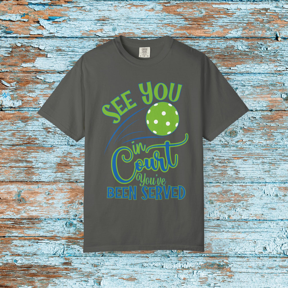 Pickleball Funny Comfort Colors Shirt See You in Court Pickleball Shirt for Her Him Gift for Mom Dad Team Shirt Pickleball Lover Player Gift