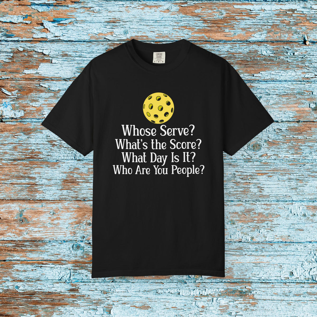 Pickleball Funny Comfort Colors Shirt Whose Serve Pickleball Memory Shirt for Her Him Mom Matching Team Pickleball Lover Player Gift