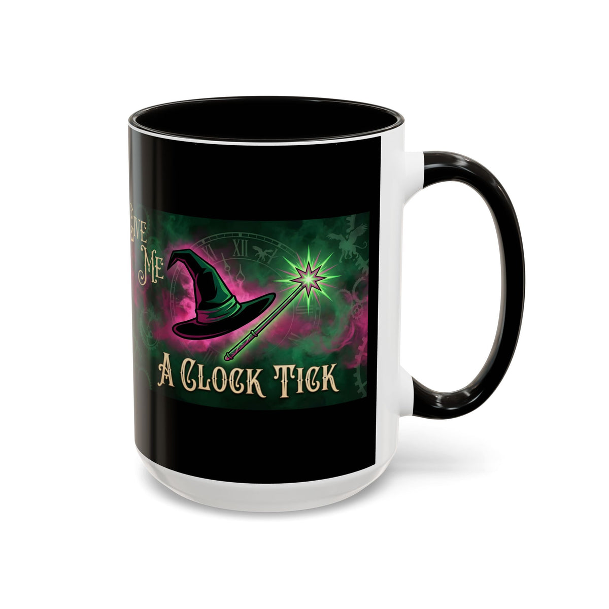 Funny Wicked Witch Mug, Give Me a Clock Tick Wicked Cup, Witchy Coffee Mug, Good vs Bad Humor Mug, Bestie Gift Tea Cup