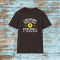 Funny Pickleball Shirt Gift for Husband from Wife, Pickleball Player Shirt, T-shirt for Hubby, Love Pickleball Shirt
