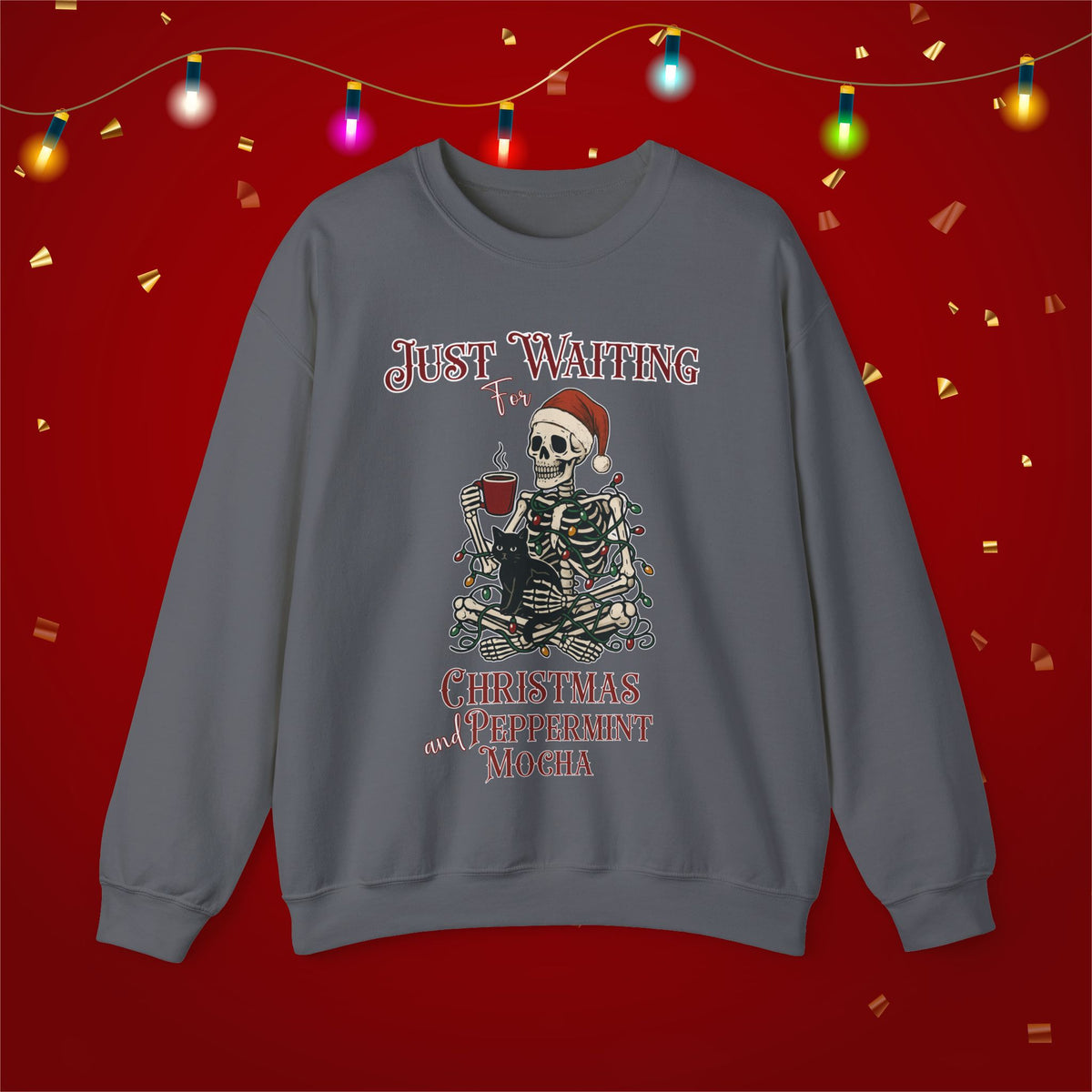 Funny Christmas Sweatshirt Skeleton Waiting for Christmas and Peppermint Mocha Coffee Lover Cat Xmas Sweater Weather