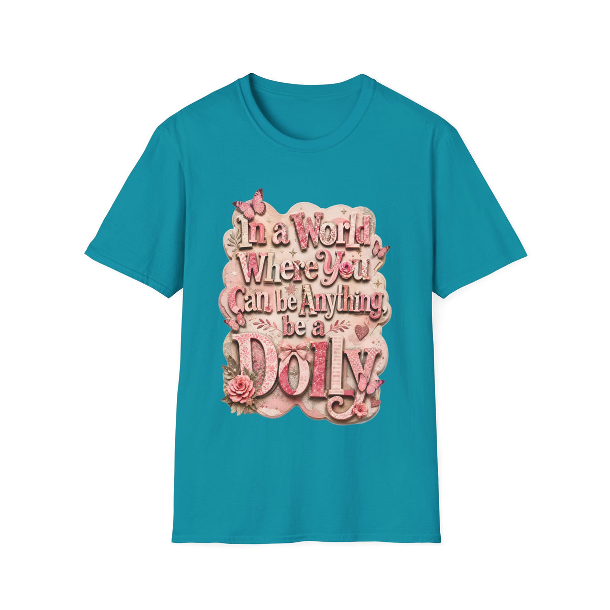 Dolly Tribute Shirt, Be a Dolly, Scrapbook Aesthetic, Remember Dolly, Inspirational Typography T-Shirt