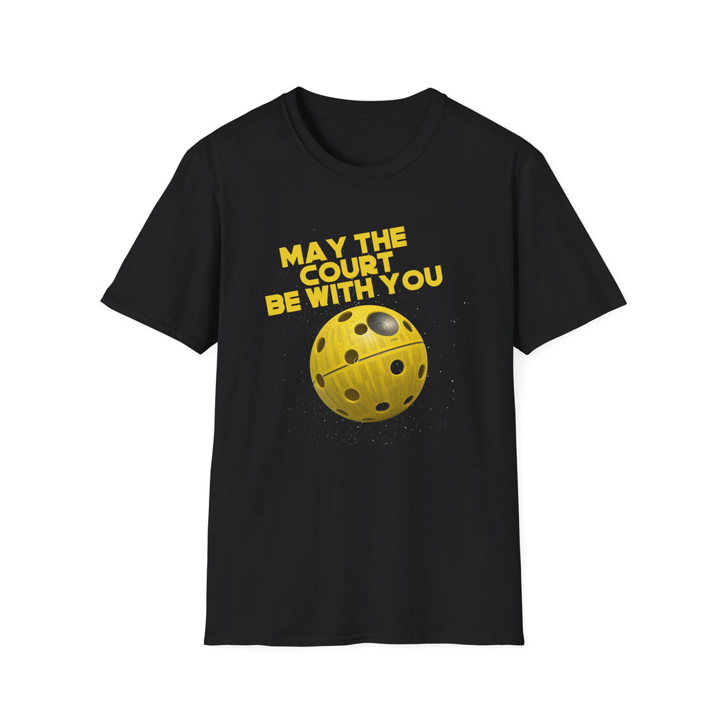 May the Court Be With You Pickleball T-Shirt