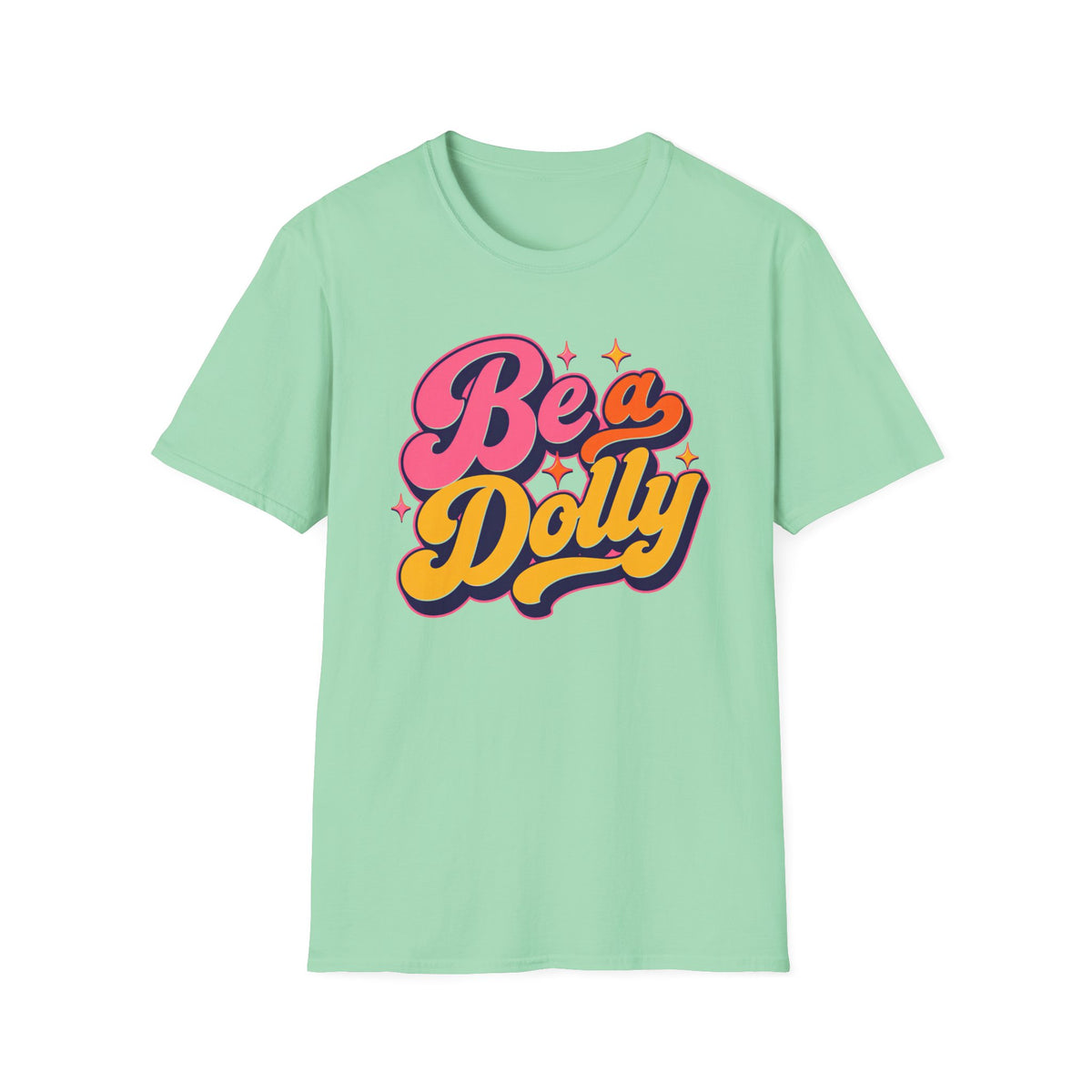 Dolly Tribute Shirt, Be a Dolly, Bold Vintage Aesthetic, Remember Dolly, Inspirational Typography T-Shirt