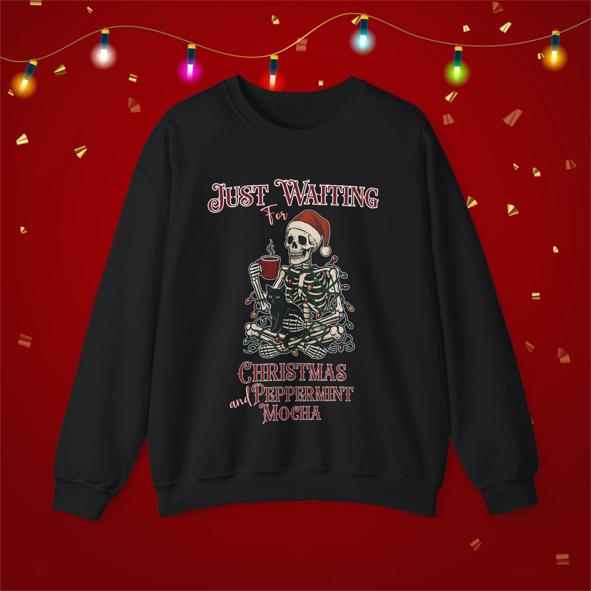 Funny Christmas Sweatshirt Skeleton Waiting for Christmas and Peppermint Mocha Coffee Lover Cat Xmas Sweater Weather
