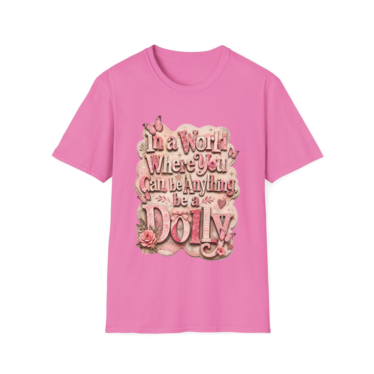 Dolly Tribute Shirt, Be a Dolly, Scrapbook Aesthetic, Remember Dolly, Inspirational Typography T-Shirt