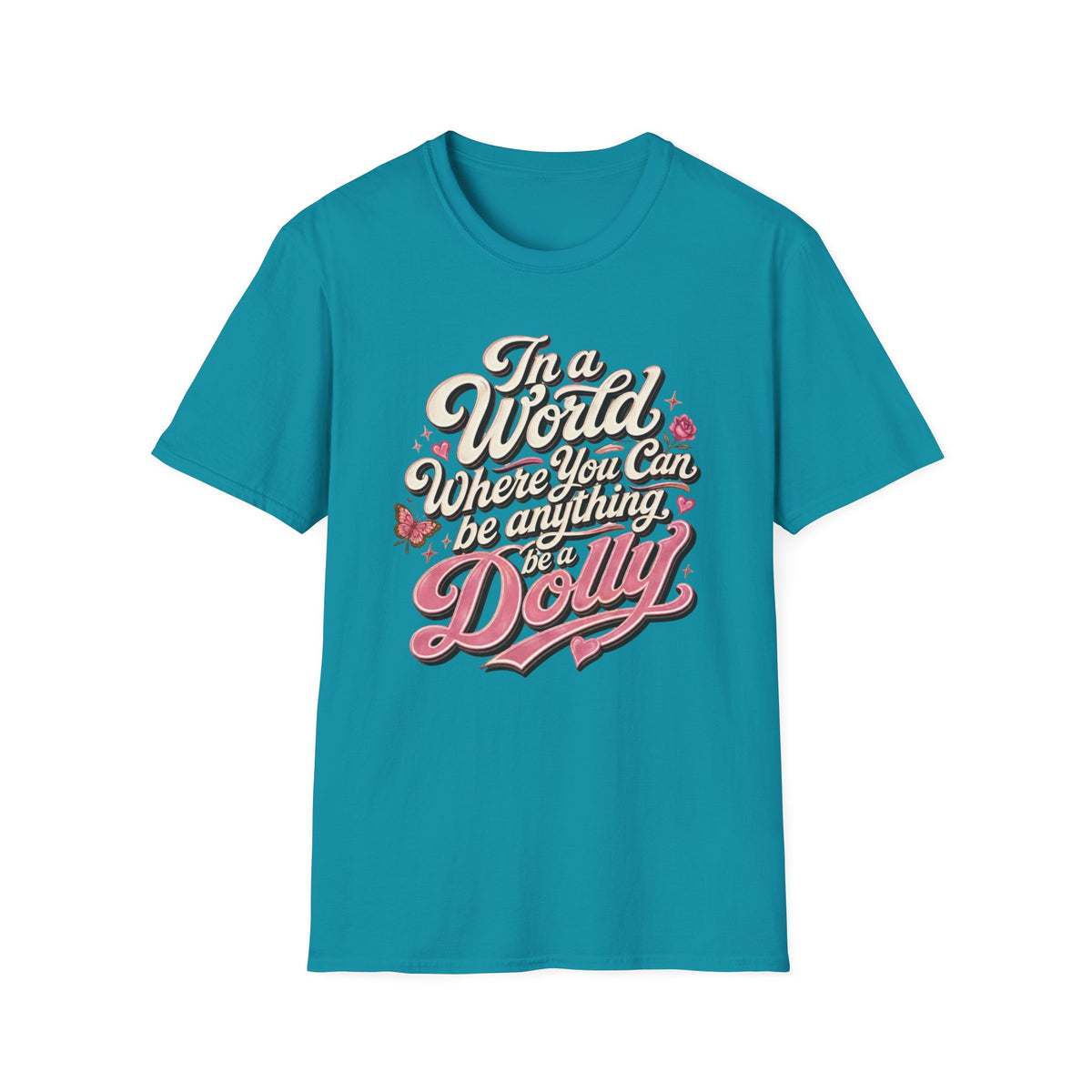 Dolly Tribute Shirt, Be a Dolly, Vintage Aesthetic, Remember Dolly, Inspirational Typography T-Shirt