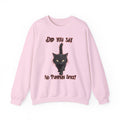 Did You Say No Pumpkin Spice? Cat Sweatshirt | Halloween Black Cat Fall