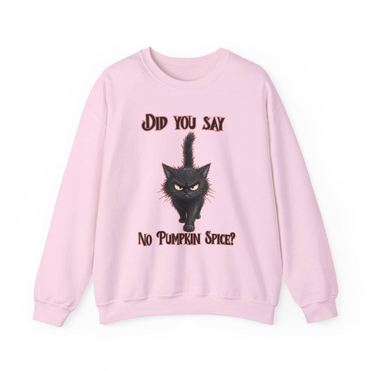 Did You Say No Pumpkin Spice? Cat Sweatshirt | Halloween Black Cat Fall