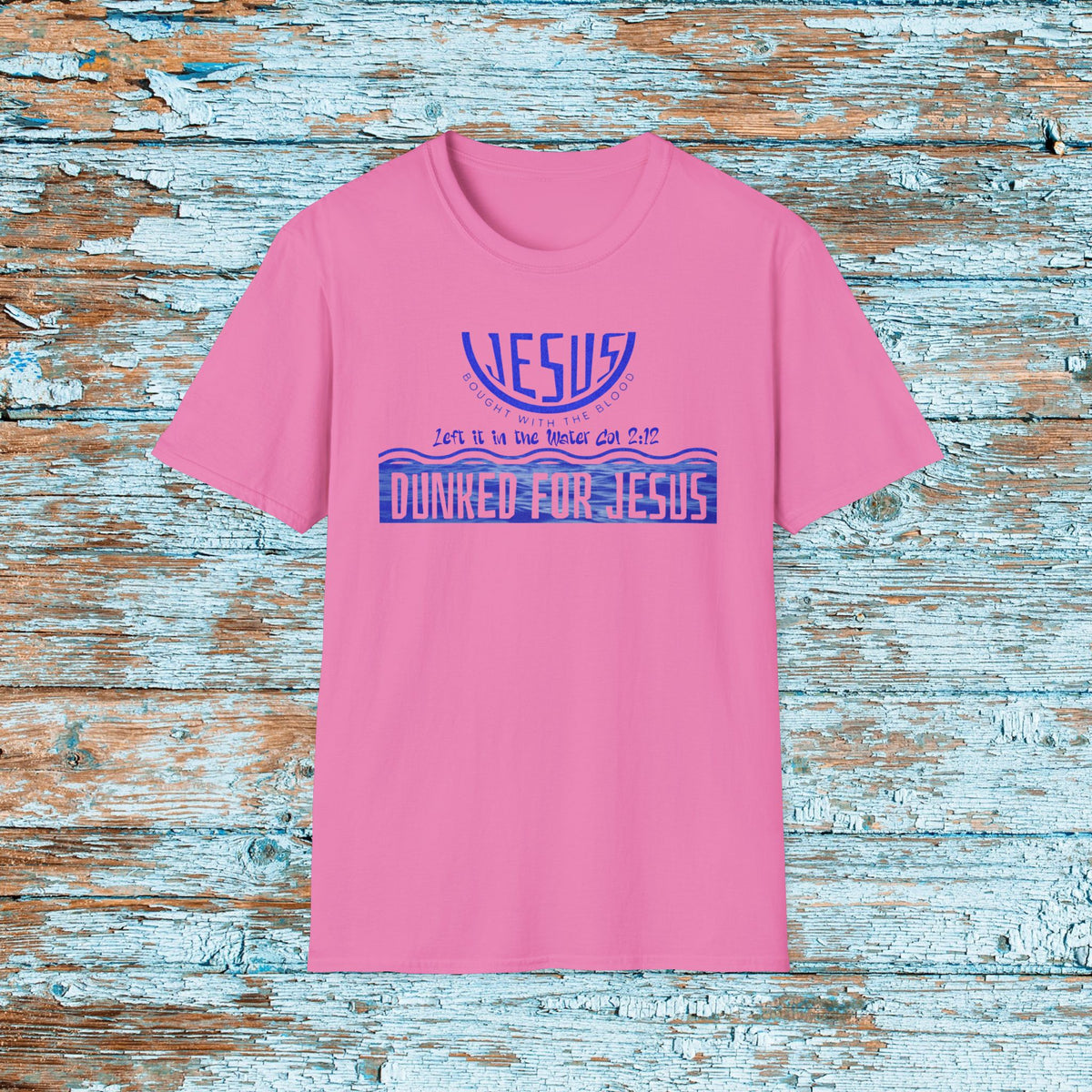 Dunked for Jesus Shirt | Adult Baptism T Shirt | Christian Faith Tee | Baptism Celebration Shirt | Modern Christian Apparel