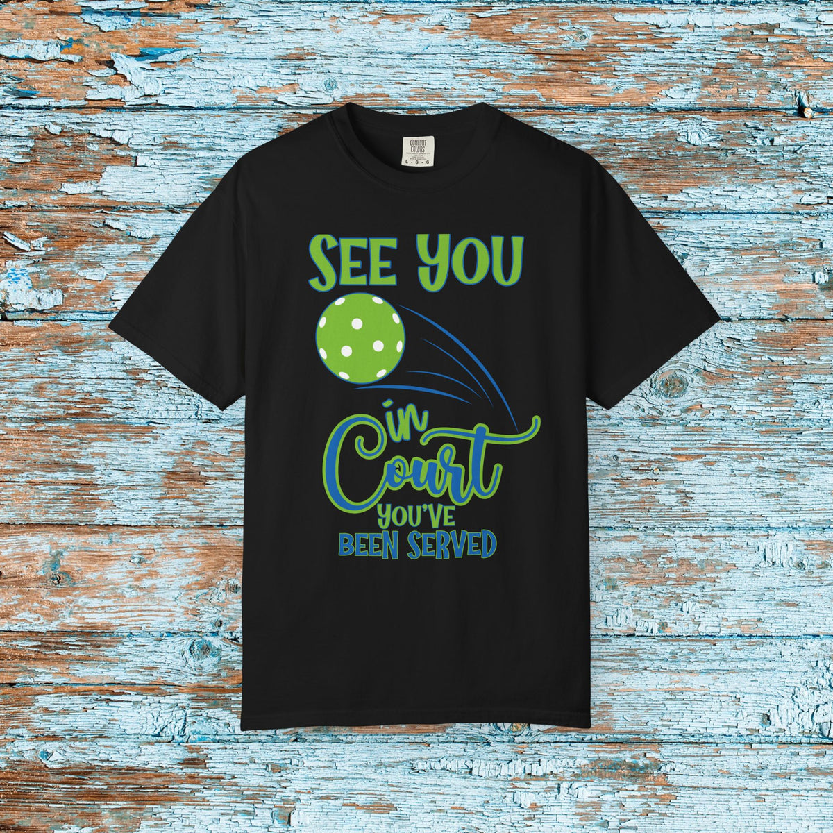 Pickleball Funny Comfort Colors Shirt See You in Court Pickleball Shirt for Her Him Gift for Mom Dad Team Shirt Pickleball Lover Player Gift