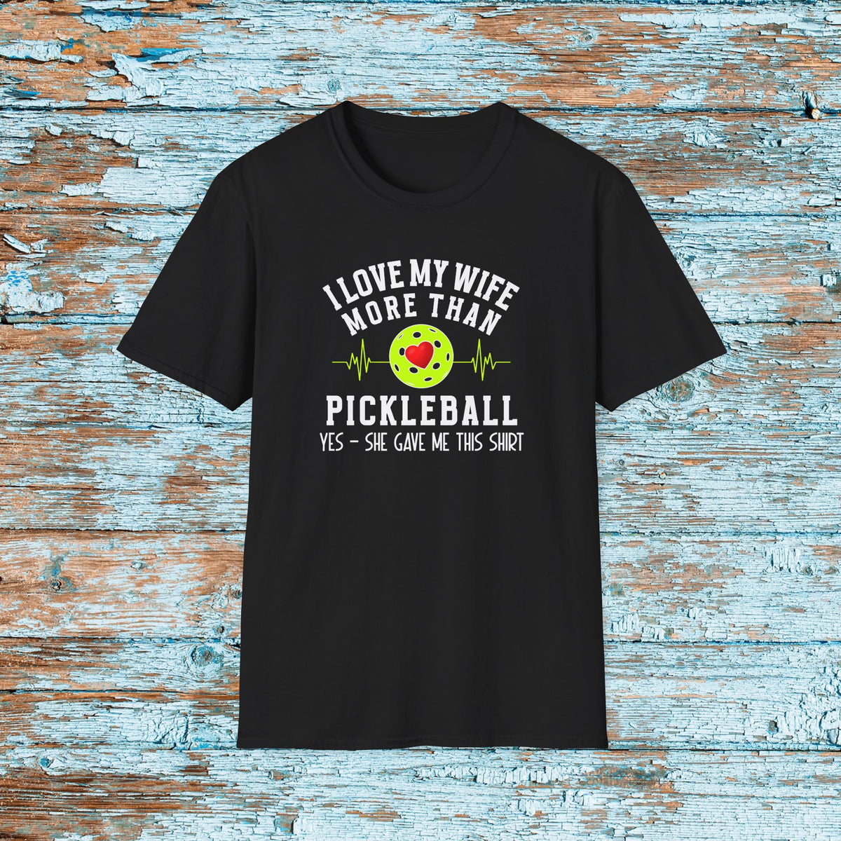Funny Pickleball Shirt Gift for Husband from Wife, Pickleball Player Shirt, T-shirt for Hubby, Love Pickleball Shirt