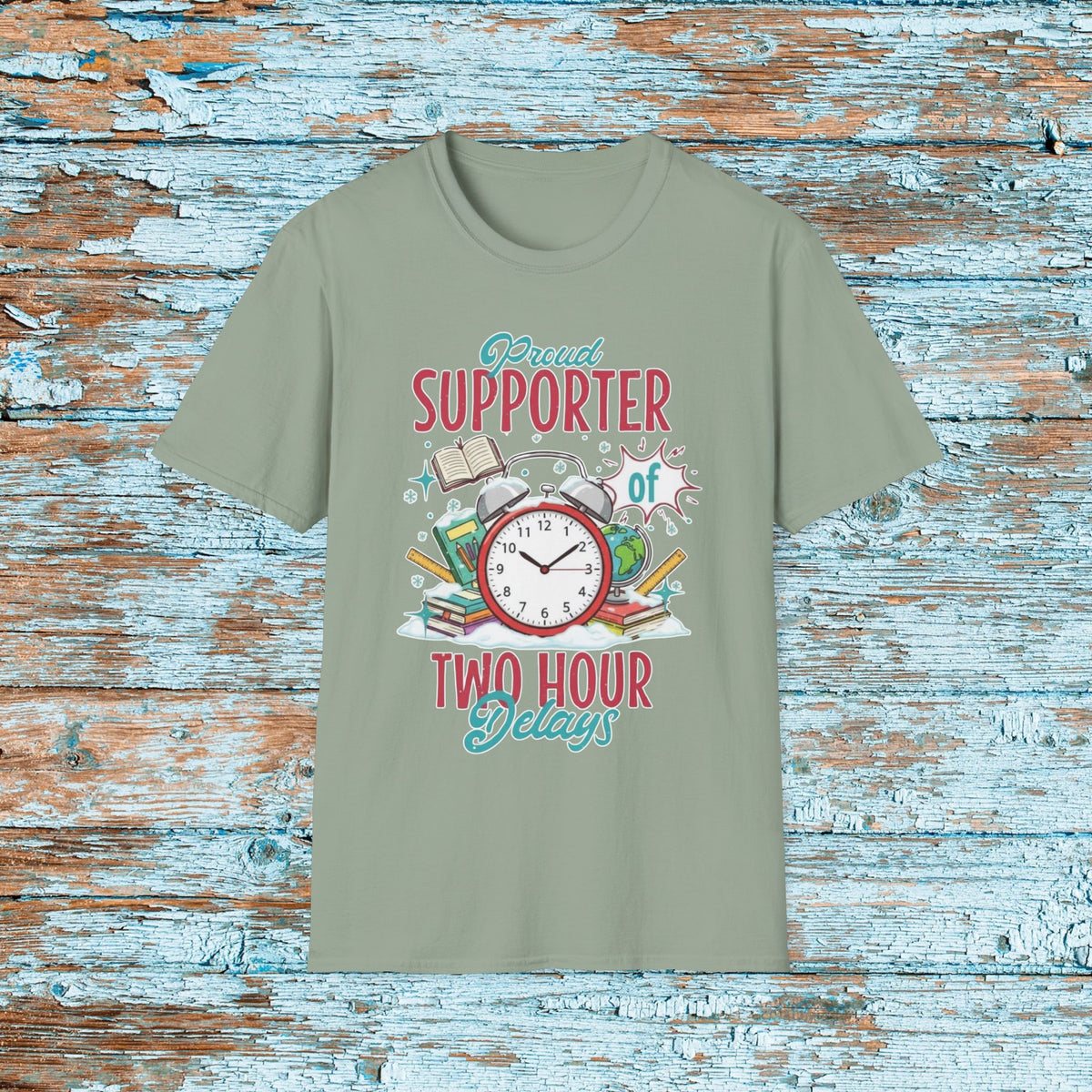 Teacher Two Hour Delay Funny Shirt, Proud Supporter of Two Hour Delays, Humorous Team TShirt, Snow Day, Matching Team