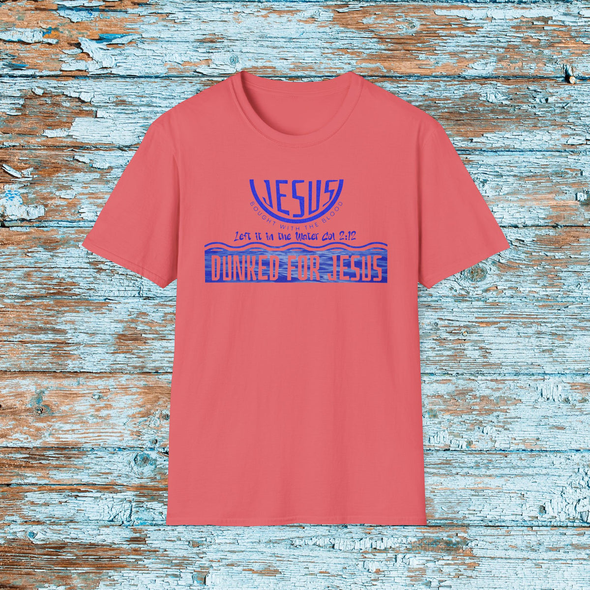 Dunked for Jesus Shirt | Adult Baptism T Shirt | Christian Faith Tee | Baptism Celebration Shirt | Modern Christian Apparel