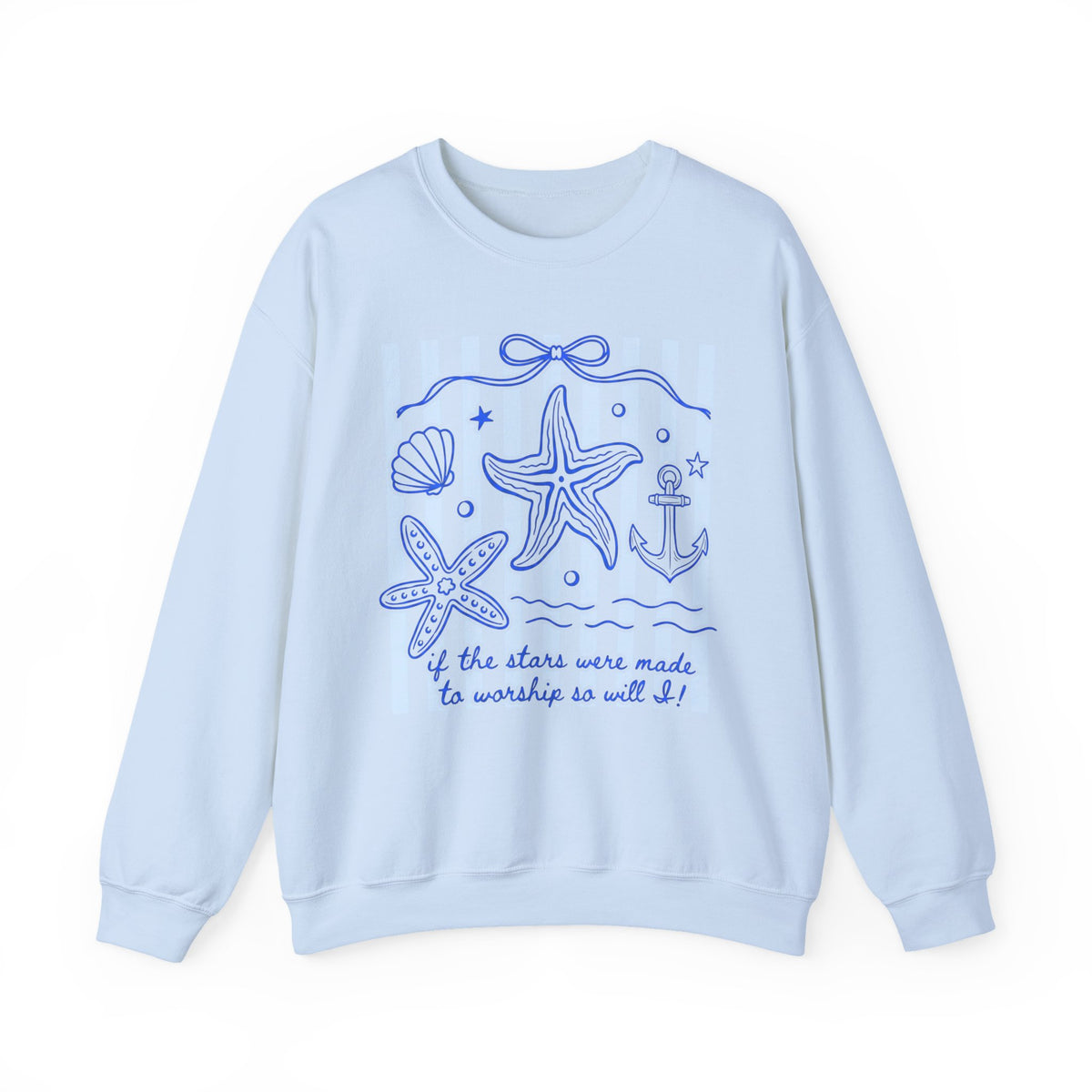 If the Stars Were Made to Worship Starfish Anchor Sweatshirt