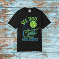 Pickleball Funny Comfort Colors Shirt See You in Court Pickleball Shirt for Her Him Gift for Mom Dad Team Shirt Pickleball Lover Player Gift