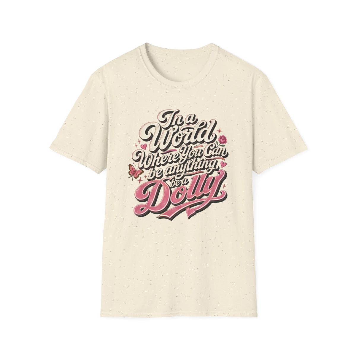 Dolly Tribute Shirt, Be a Dolly, Vintage Aesthetic, Remember Dolly, Inspirational Typography T-Shirt