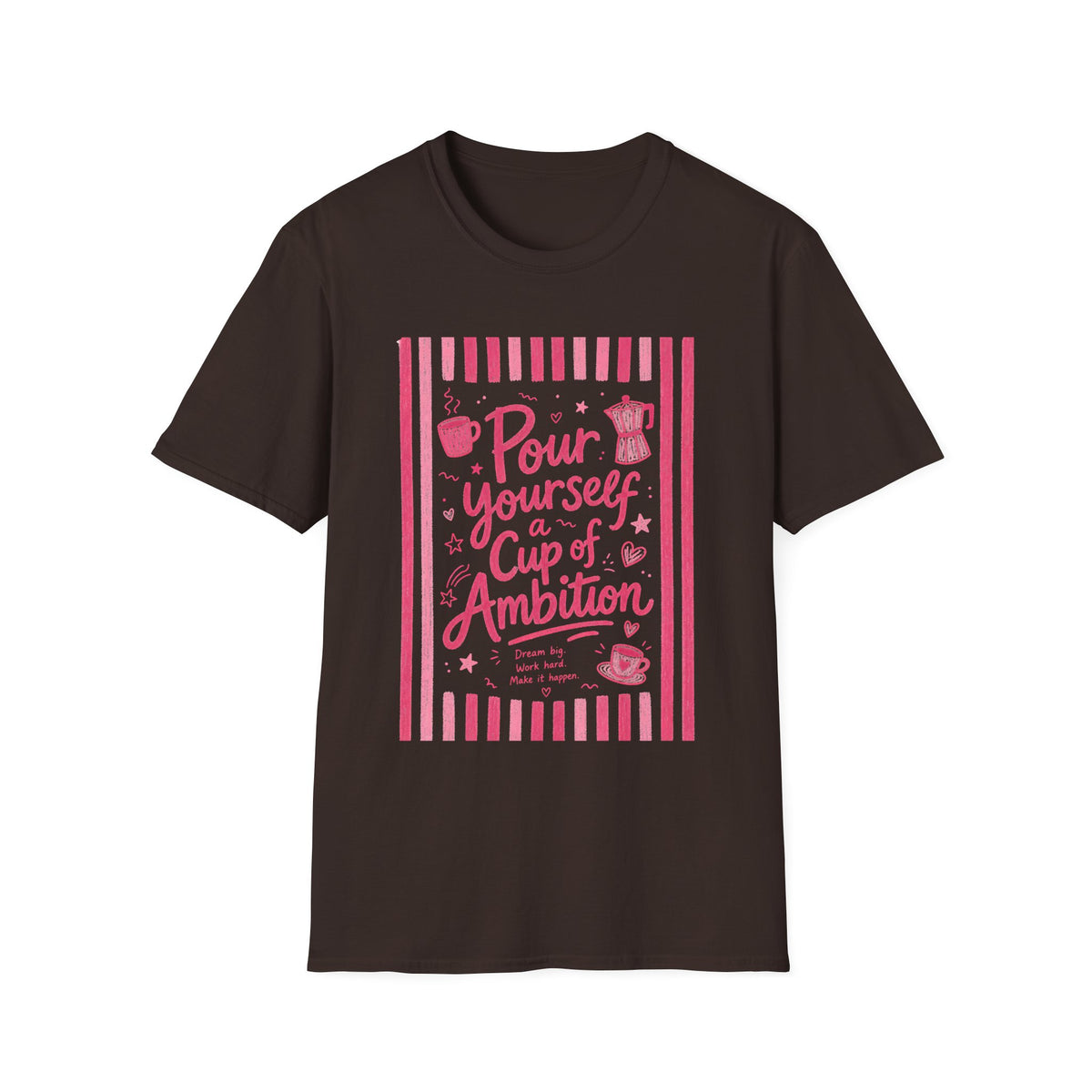 Dolly Tribute Shirt, Pour Ambition Quote, Coffee Lover, Mental Health Dopamine Aesthetic T-Shirt