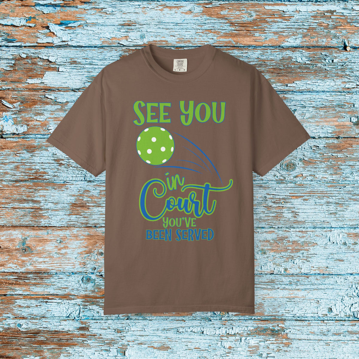 Pickleball Funny Comfort Colors Shirt See You in Court Pickleball Shirt for Her Him Gift for Mom Dad Team Shirt Pickleball Lover Player Gift